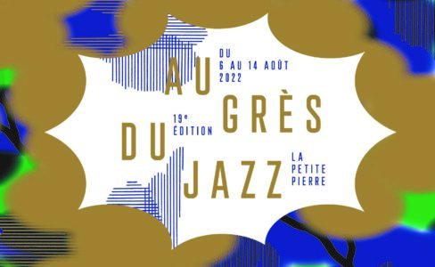 Le festival Au Grès du Jazz revient du 6 au 14 août 2022
